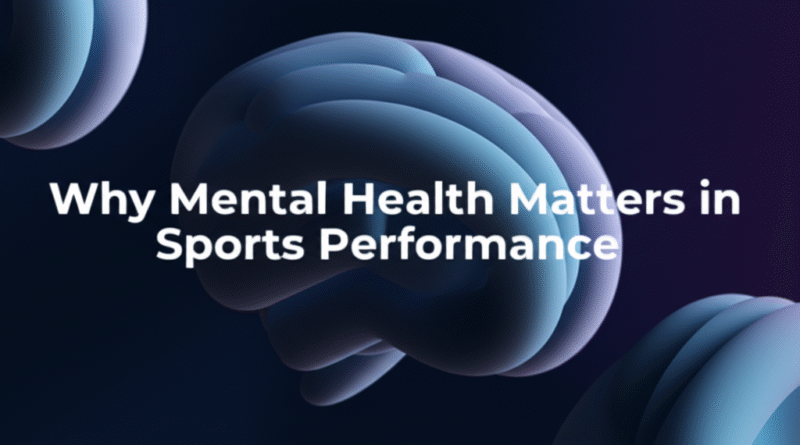 image 37 Why Mental Health Matters in Sports Performance